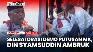 Selesai Orasi Demo Putusan MK, Din Syamsuddin Ambruk saat Hendak Imami Massa Aksi Sholat Zuhur