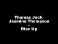 Thomas Jack Ft. Jasmine Thompson - Rise Up (Hungarian lyrics\Magyar felirat)