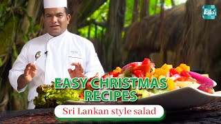 Sri Lankan Style Salad - Easy Christmas Recipes | KiKi Entertainments food