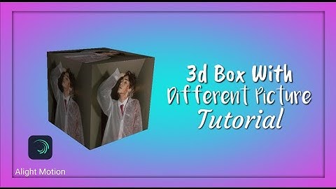 3d Box with Different picture | Ae inspired | Alight Motion Tutorial