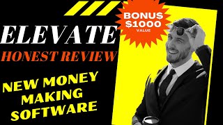 ELEVATE REVIEW ⚠️ 🔥++$1000 Bonus What is Elevate Find out Here in my Elevate Demo⚠️ 🔥