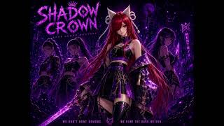 Shadow Crown by Anna Silverheart