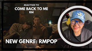 RM Come Back To Me MV Reaction | RM Is Creating A New Genre