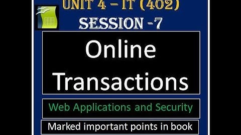Class 10 IT 402 | Unit 4 Web Application | Online Transaction | Content Marked From Book | Session 7
