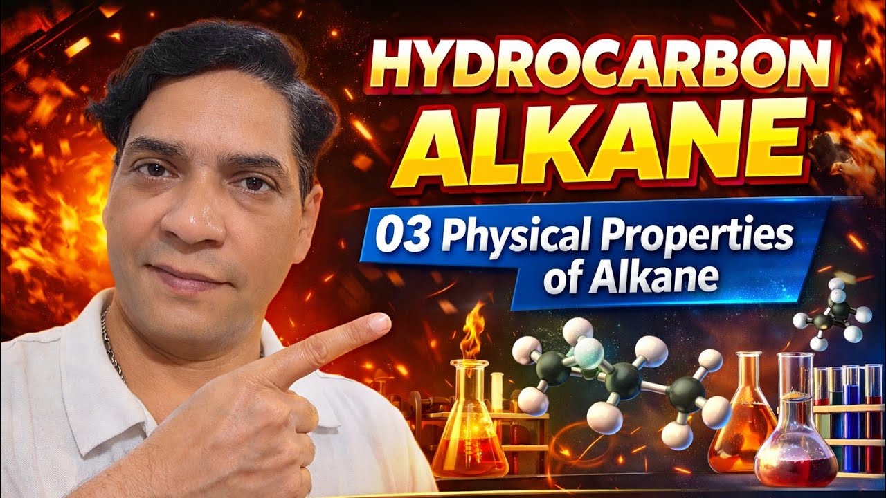 Hydrocarbon | Alkanes 03 | 32 Organic Chemistry CLASS 11 JEE NEET