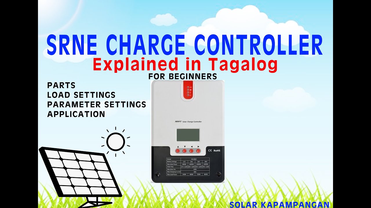 Charger In Tagalog Malalim SRNE Charge Controller explained in details in Tagalog - YouTube