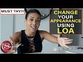 How to Change Your Appearance Using The Law of Attraction | This Really Works!! [MUST TRY!!]