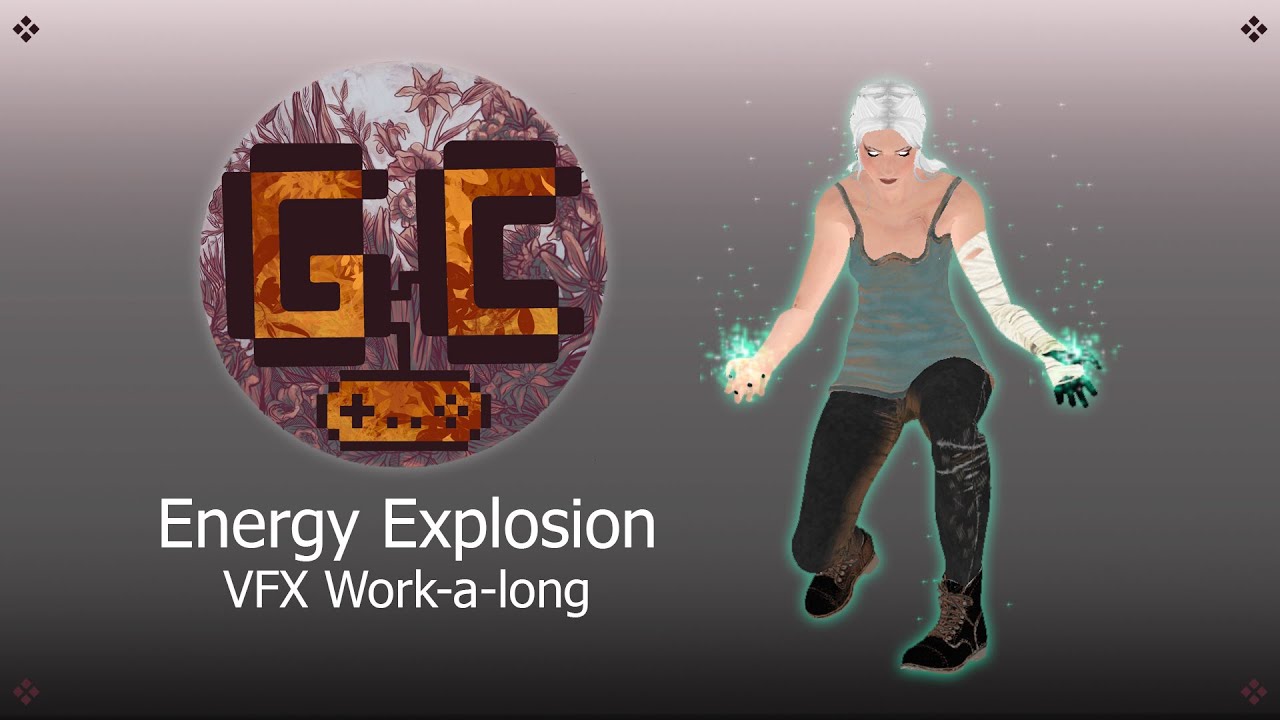 VFX Workalong - Energy Explosion
