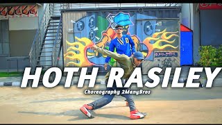 Hoth Rasiley - Welcome 2Manybros Dance Choreography