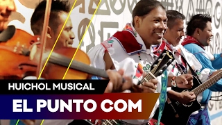 Huichol Musical - El Punto Com chords