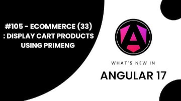 Learn Angular 17 in Arabic | #105 Master Angular: E-Commerce (33): Show Cart with PrimeNG DataView