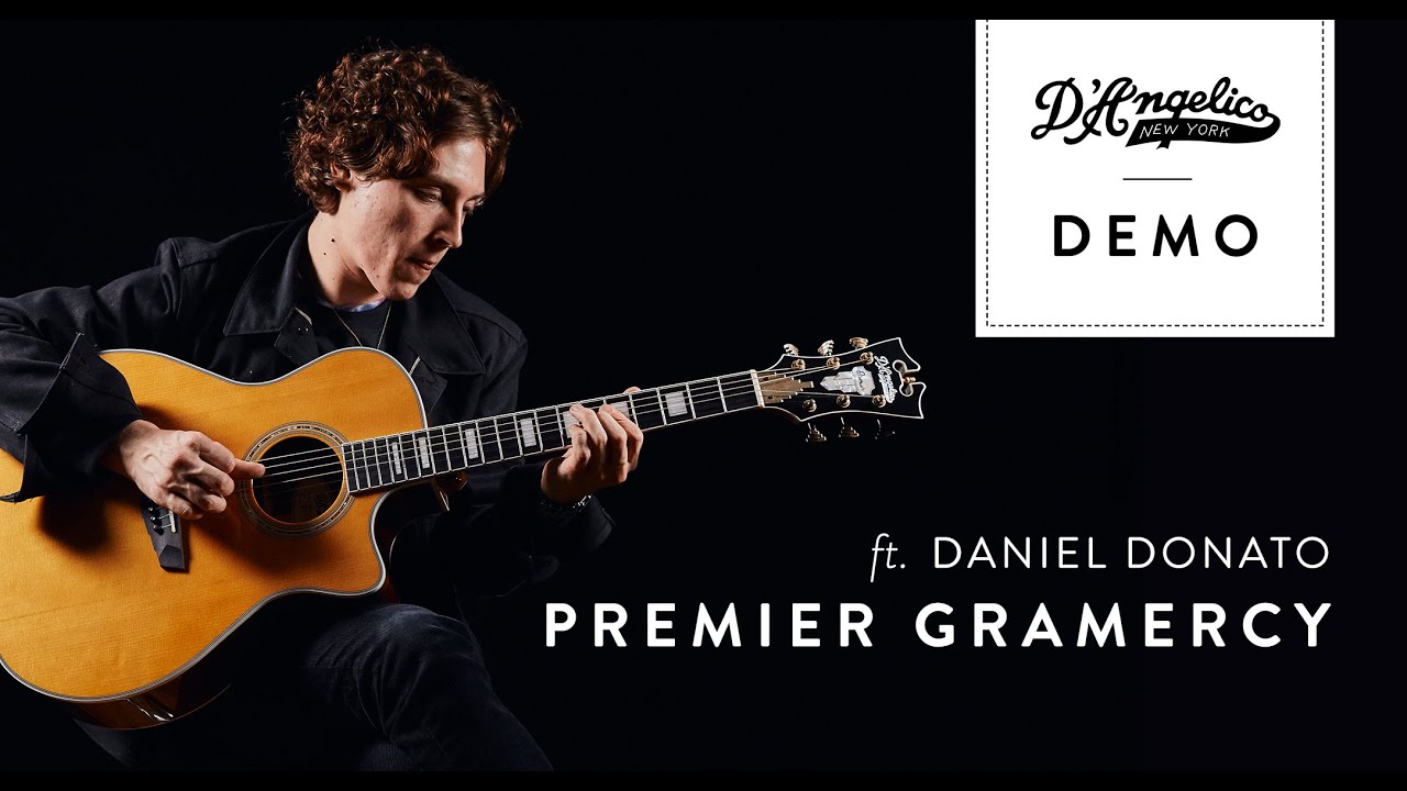 Premier Gramercy Demo with Daniel Donato | D'Angelico Guitars