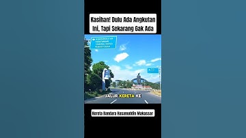 Kasihan! Dulu Ada Angkutan ini, Sekarang Sudah Gak Ada di Bandara Hasanuddin #cakhanto