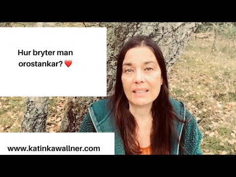 Hur bryter man orostankar? Tips!💕💕💕