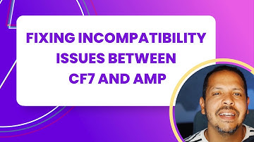 Fixing incompatibility issues between CF7 and AMP
