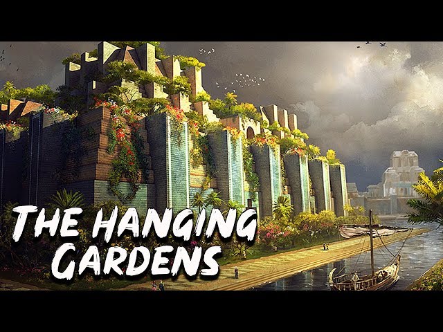 Hanging Gardens Of Babylon The Seven