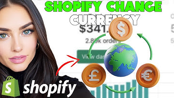 How to Change Currency in Shopify (Complete Step-by-Step Guide)