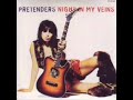 Night in my veins- The Pretenders 