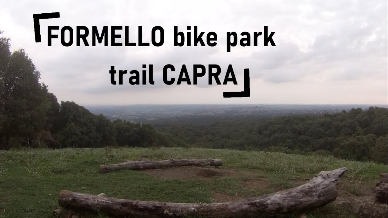Formello FORMELLO bikepark - Trail Capra - YouTube