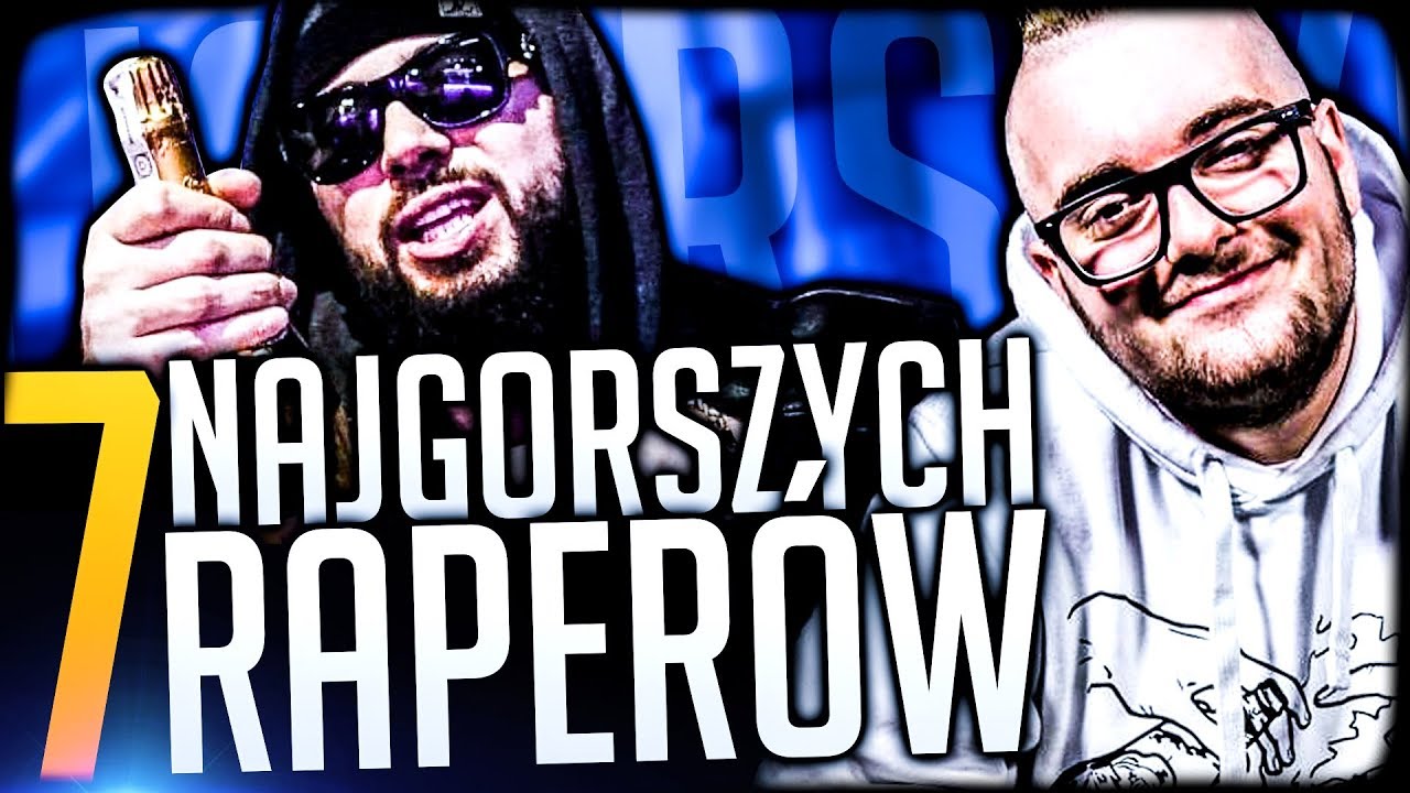 rap song 2019 7 NAJGORSZYCH POLSKICH 