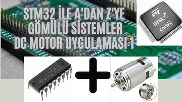STM32 ile Gömülü Sistemler(Embedded Systems)-L293D ENTEGRESİ ile DC MOTOR SÜRME 1