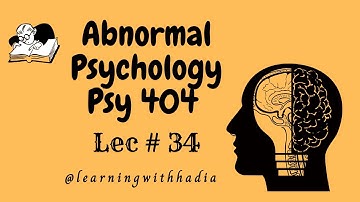 psy 404 || Lec 34 ||