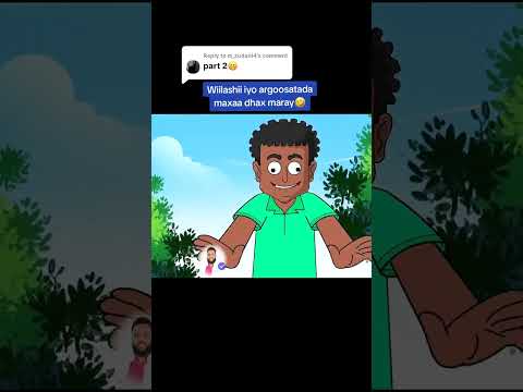 Wilashii Iyo Argoosatada Maxa Kala Hela