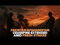 Pakistan-Afghanistan Ceasefire Extended Amid New Strikes and Civilian Deaths | CN News