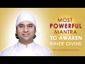 Maitreya dadashreeji mantra  most powerful mantra to awaken inner divine