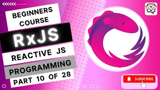 🔴 Observables, Operators, Subscription • Core of Reactive Extensions • RxJS • Reactive JS • (Pt. 10)