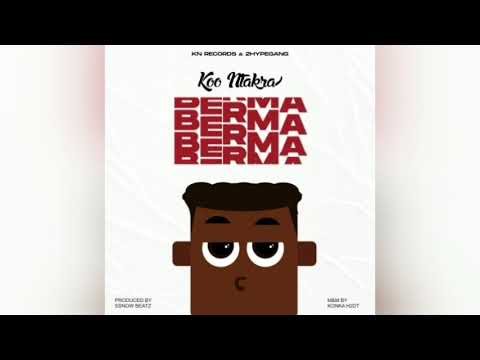 Koo Ntakra - Berma (Audio Slide)