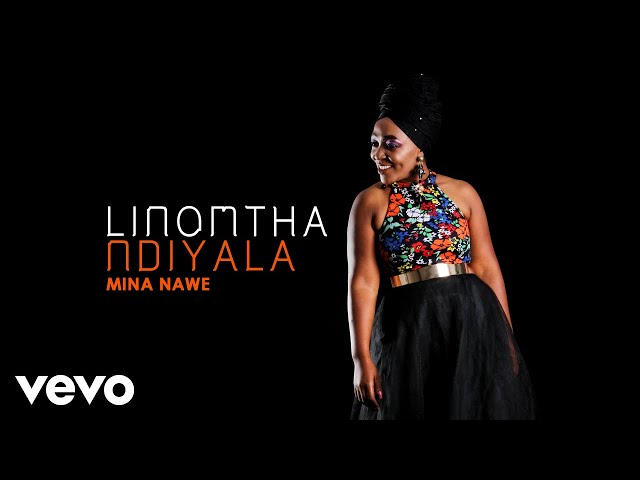 Linomtha - Mina Nawe (Audio) class=