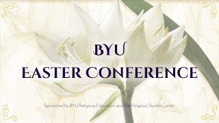 BYU Easter Conference 2021   Introduction by JB Haws