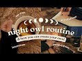 My night owl routine  8 time management tips to help you stay productive at night