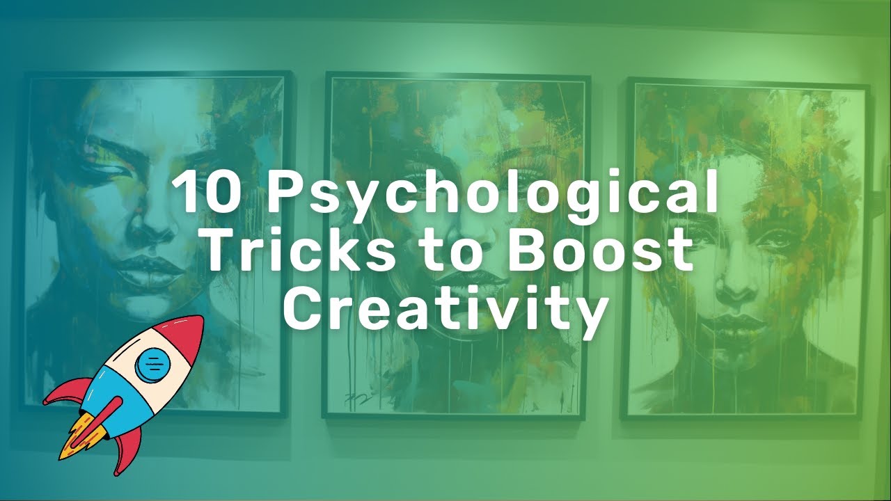 10 Psychological Tricks to Boost Creativity - YouTube