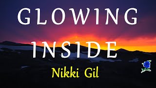 GLOWING INSIDE -   NIKKI GIL lyrics chords