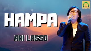 Ari Lasso ~ Hampa { Lirik Lagu }