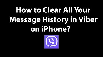 How to Clear All Your Message History in Viber on iPhone?