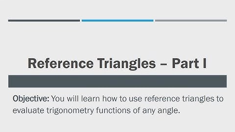 Reference Triangle - Part 1 (Multiple Examples)