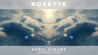 Roxette - April Clouds [Instrumental Remake]