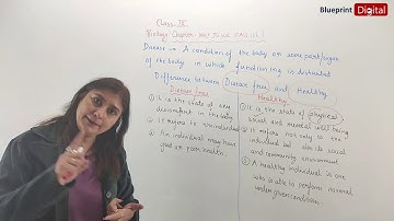 Chapter 13 -  Why Do We Fall ILL? | Part 1 - Health | Science Class 9