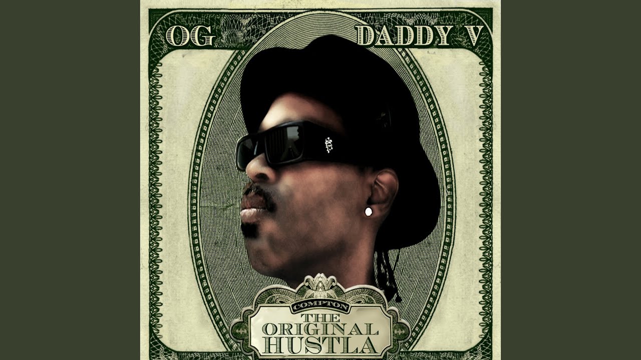 West Coast Music - OG Daddy V - Orginal Hustla Album 2011 - YouTube