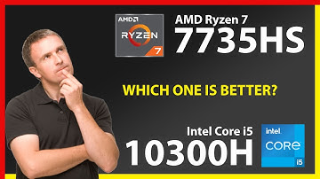AMD Ryzen 7 7735HS vs INTEL Core i5 10300H Technical Comparison