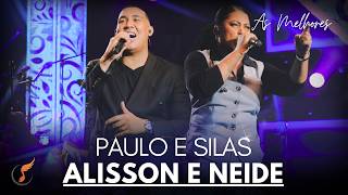 Alisson e Neide Os Melhores Clipes - [DVD Paulo e Silas]