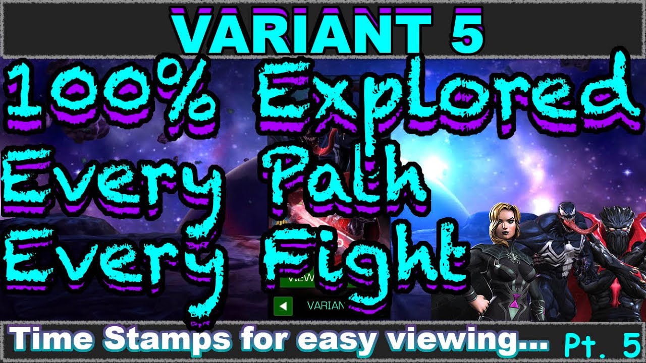 MCOC - Variant 5 Exploration Pt. 5 - All paths and fights time stamped for quick viewing.