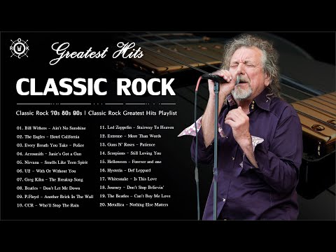 Greatest Classic Rock Songs 🔥 Classic Rock 70s 80s and 90s 🔥