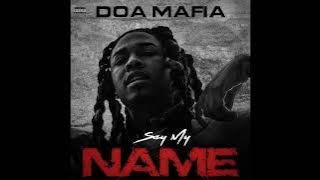 DOA Mafia - Say My Name