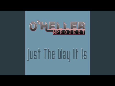 O'Heller Project — Just The Way It Is (Andrew Spencer Radio Edit)