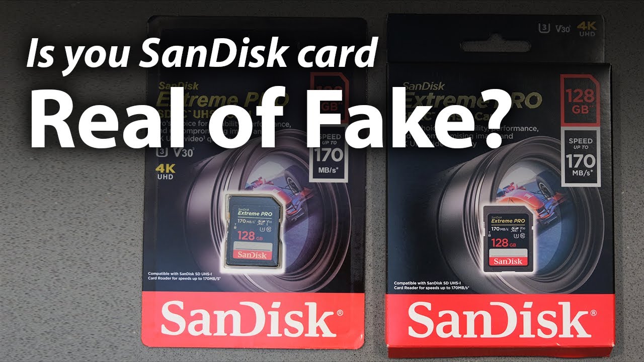 How to spot fake memory cards SanDisk SD Card Extreme