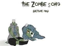 【初音ミク(Miku)】The Zombie Song【カバー(Cover)】